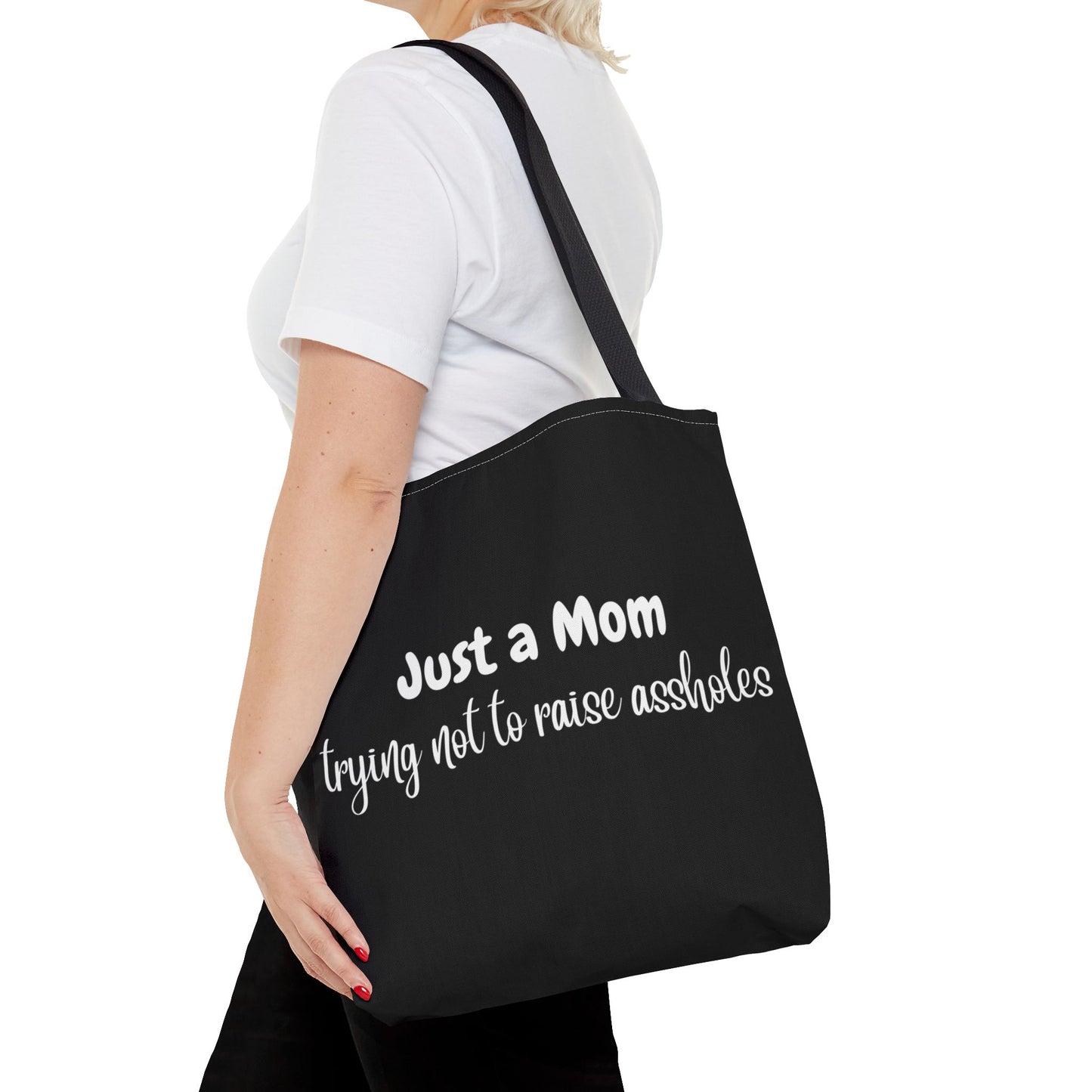 "Just a Mom trying not to raise assholes" Black Tote