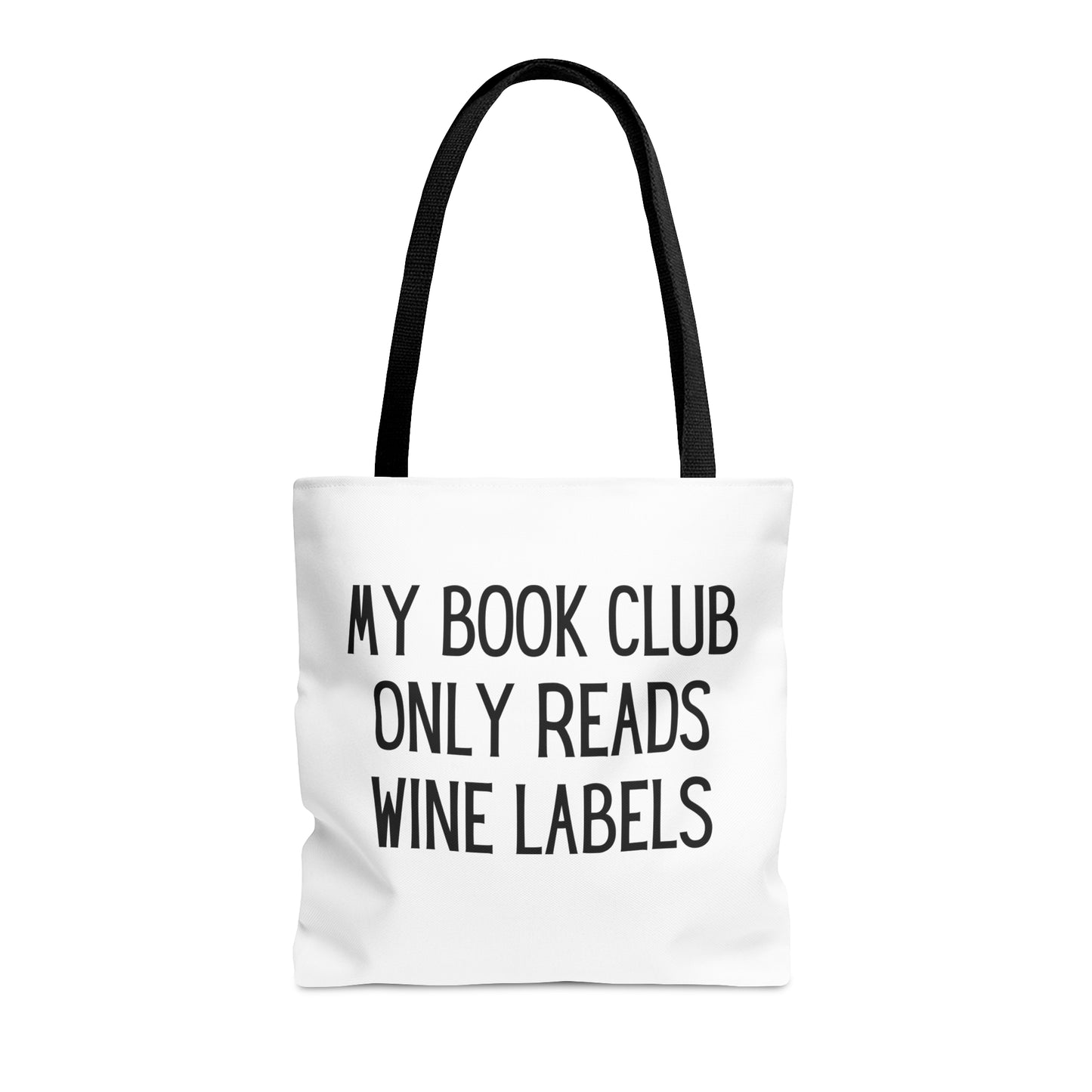 "My Book Club Only Reads Wine Labels" Tote Bag