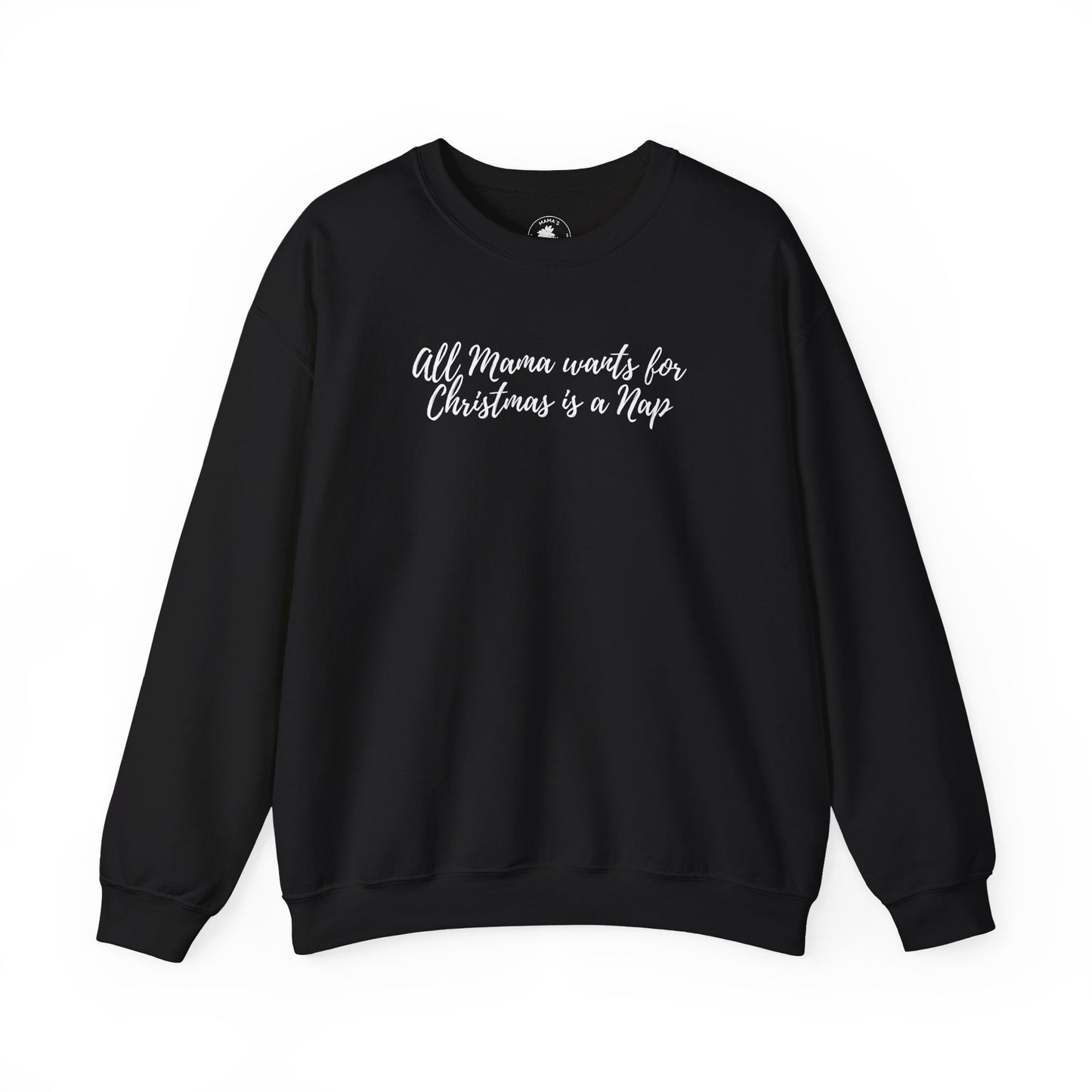 "All Mama wants for Christmas is a Nap" Unisex Heavy Blend™ Crewneck Sweatshirt