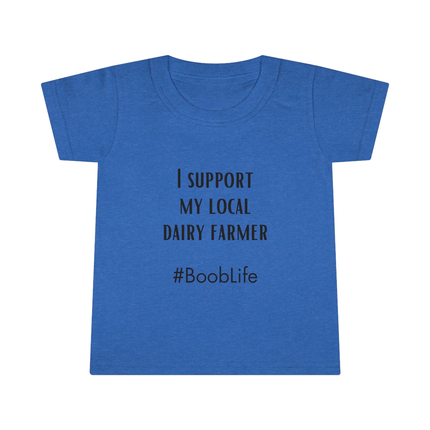 I Support My Local Dairy Farmer Toddler T-shirt