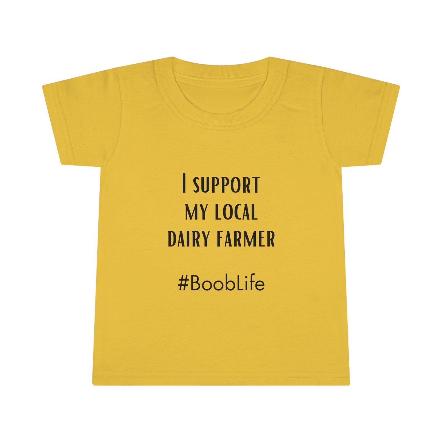 I Support My Local Dairy Farmer Toddler T-shirt