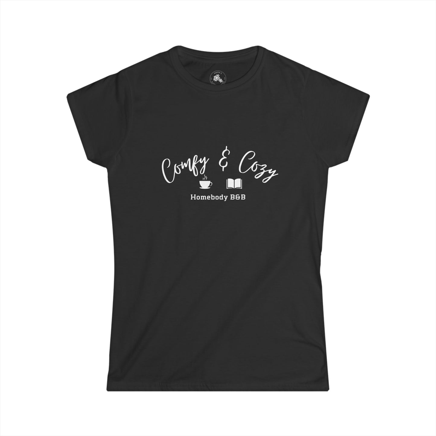 "Comfy & Cozy" - Women's Softstyle Tee