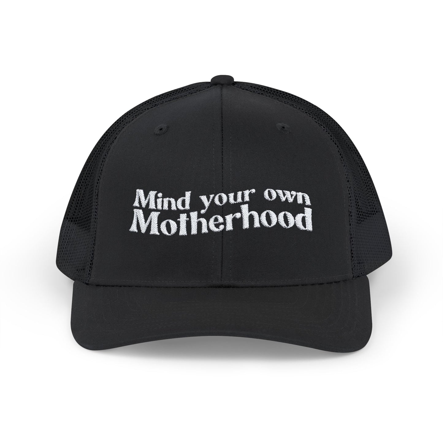 Mind Your Own Motherhood Snapback Trucker Cap