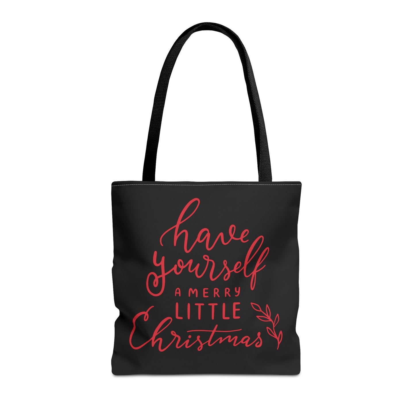 "Have Yourself a Merry Little Christmas" Black Tote Bag