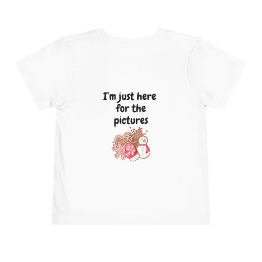 "Cookie Baking Crew - I'm Just Here for the Pictures" Toddler Short Sleeve Tee