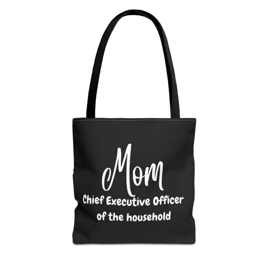 "Mom Chief Executive Officer of the Household" Black Tote