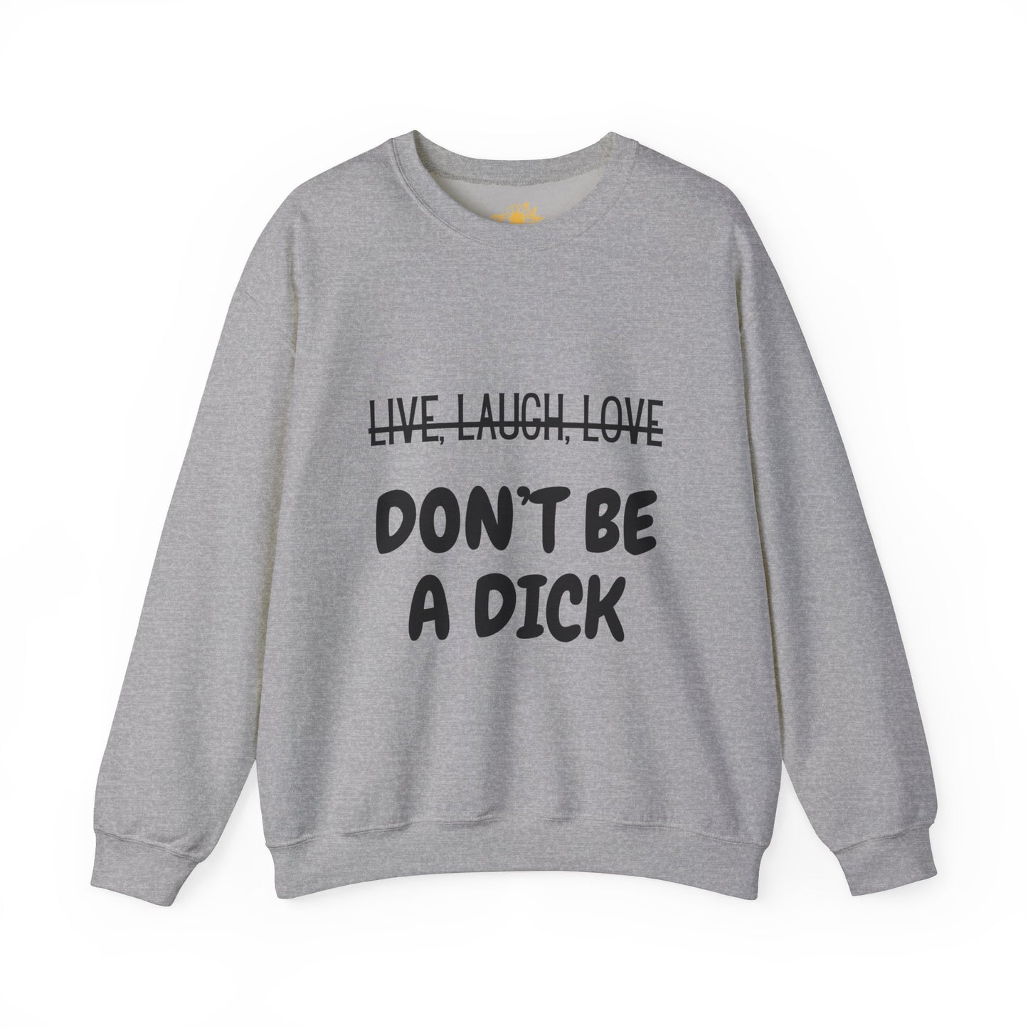 "Don't Be A Dick" Unisex Heavy Blend™ Crewneck Sweatshirt