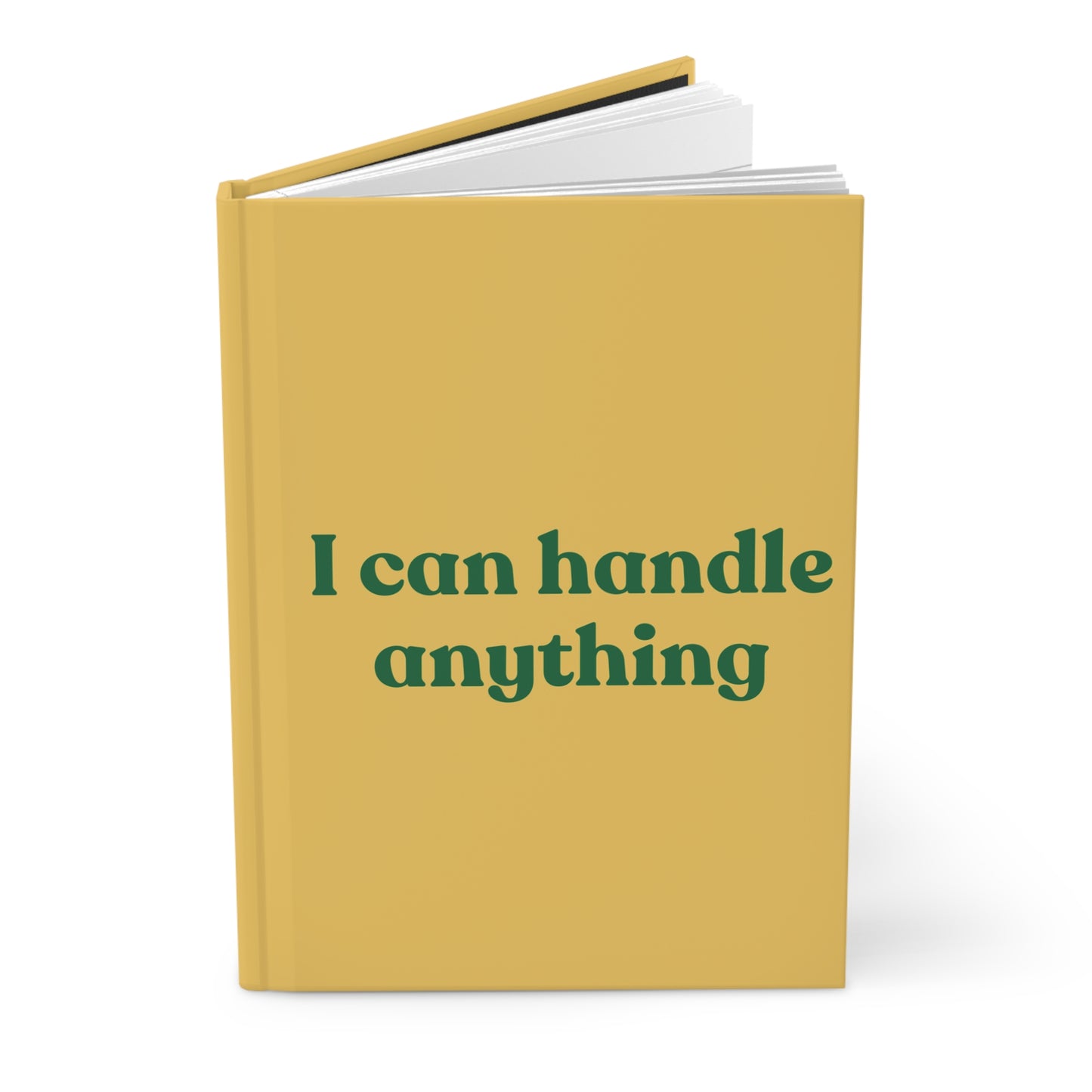 "I can handle anything" Hardcover Journal Matte