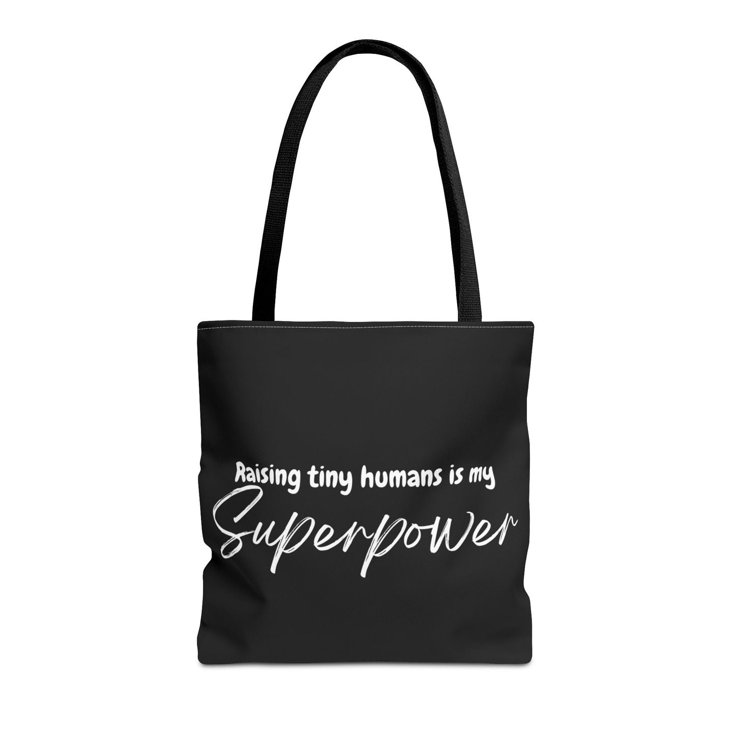 "Raising tiny humans is my superpower" Black Tote