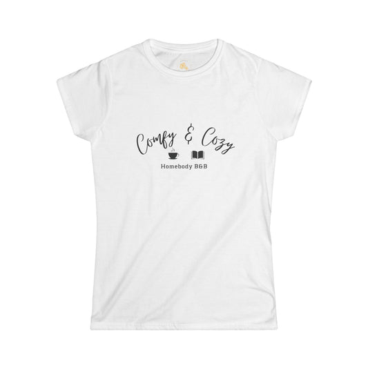 "Comfy & Cozy" - Women's Softstyle Tee