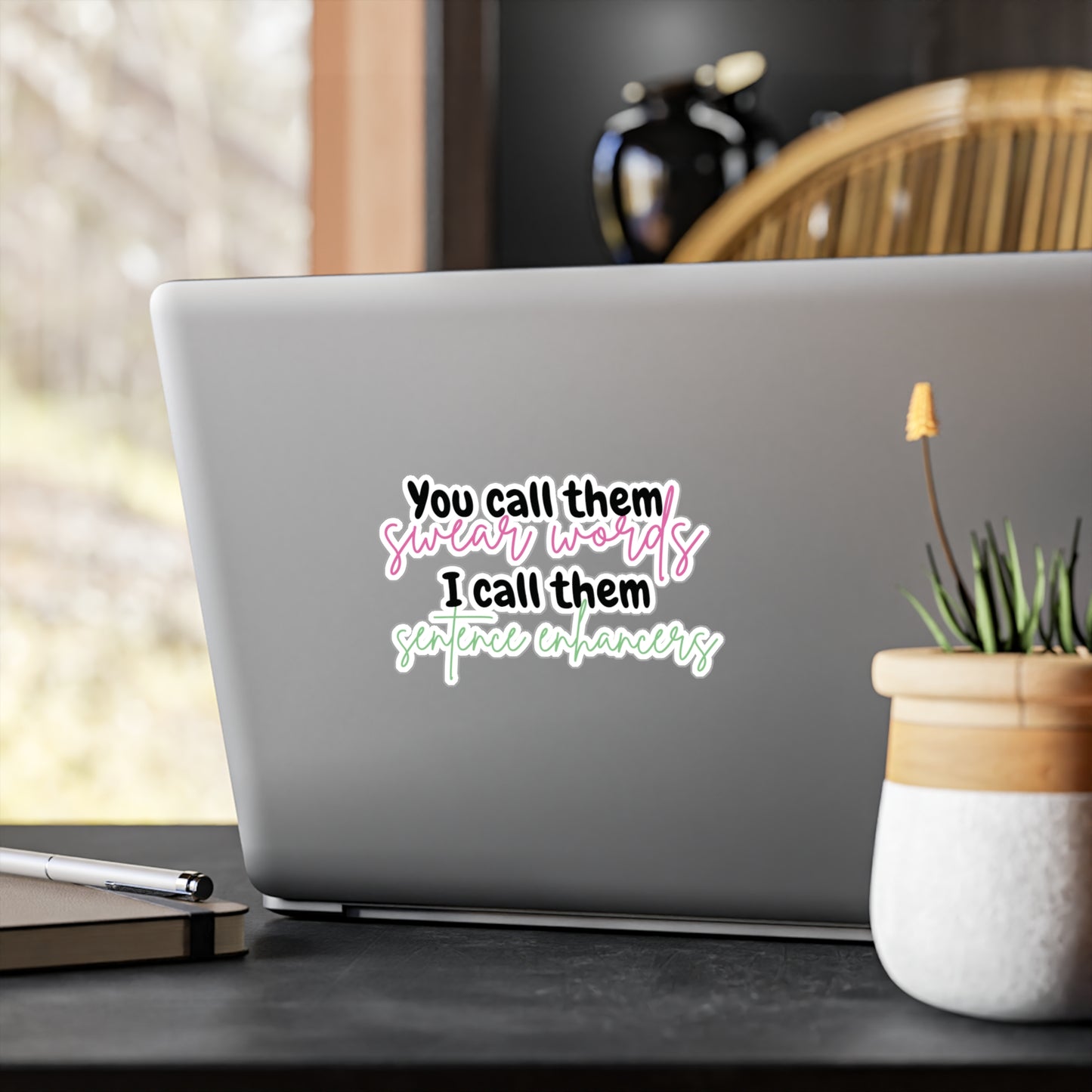 "You Call Them Swear Words" Kiss-Cut Vinyl Decal