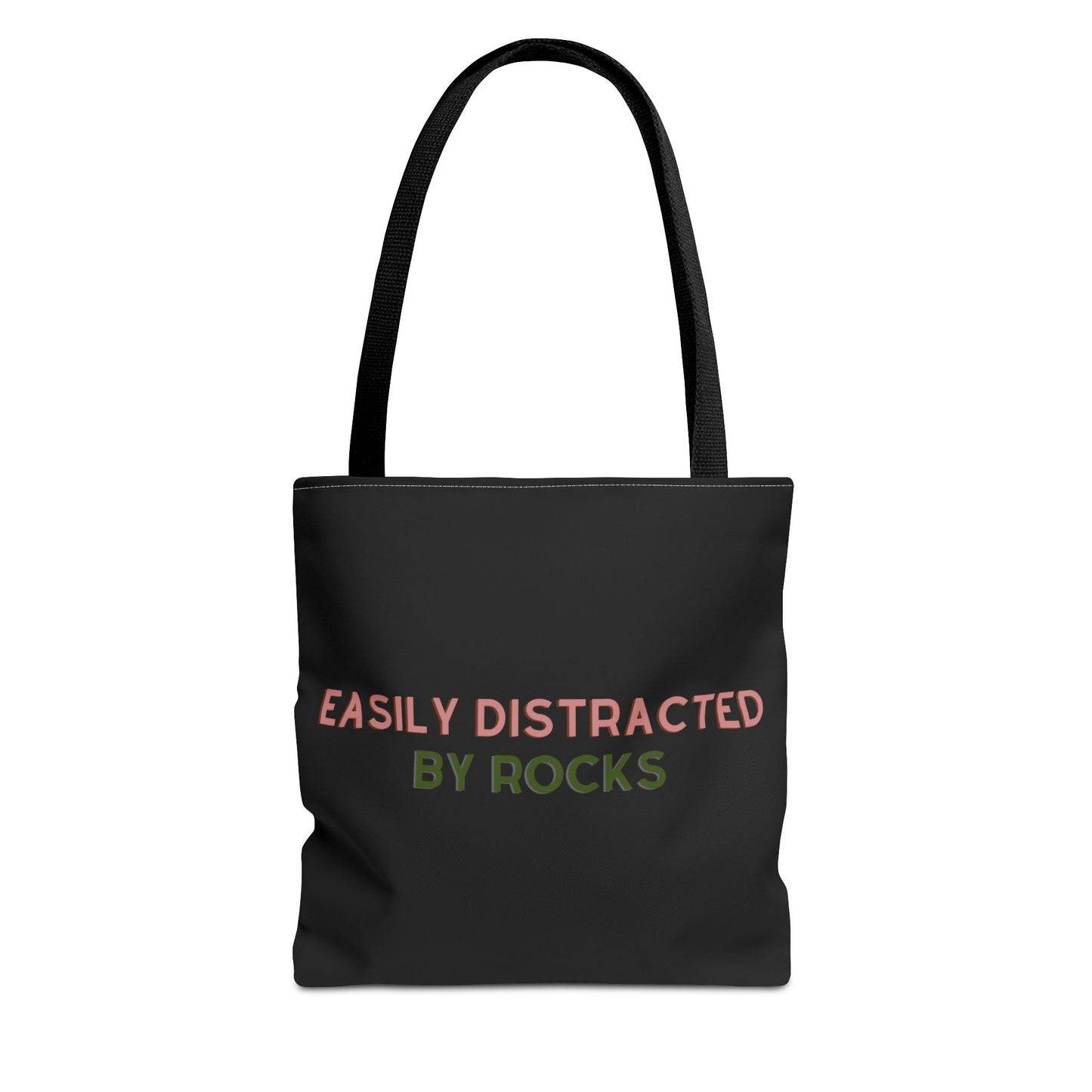 "Easily Distracted by Rocks" Tote Bag