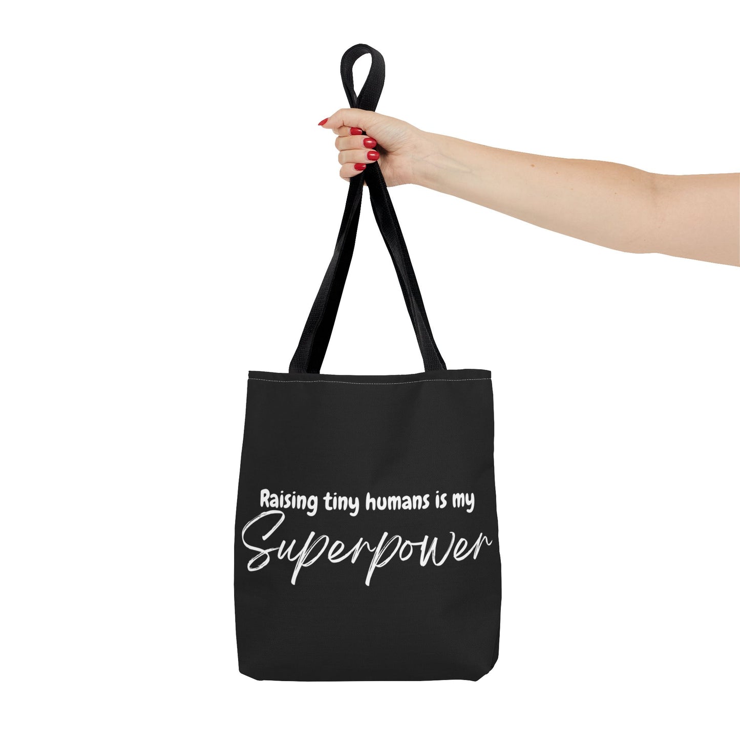 "Raising tiny humans is my superpower" Black Tote