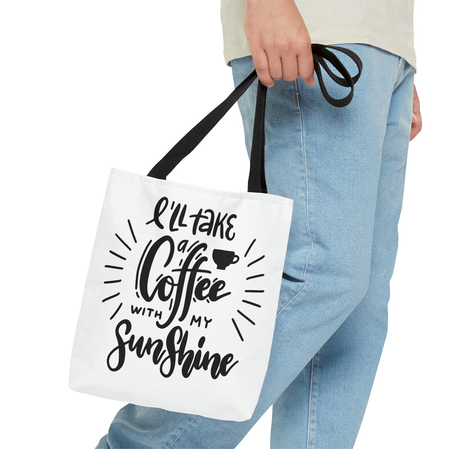 I'll Take a Coffee with my Sunshine - Tote Bag