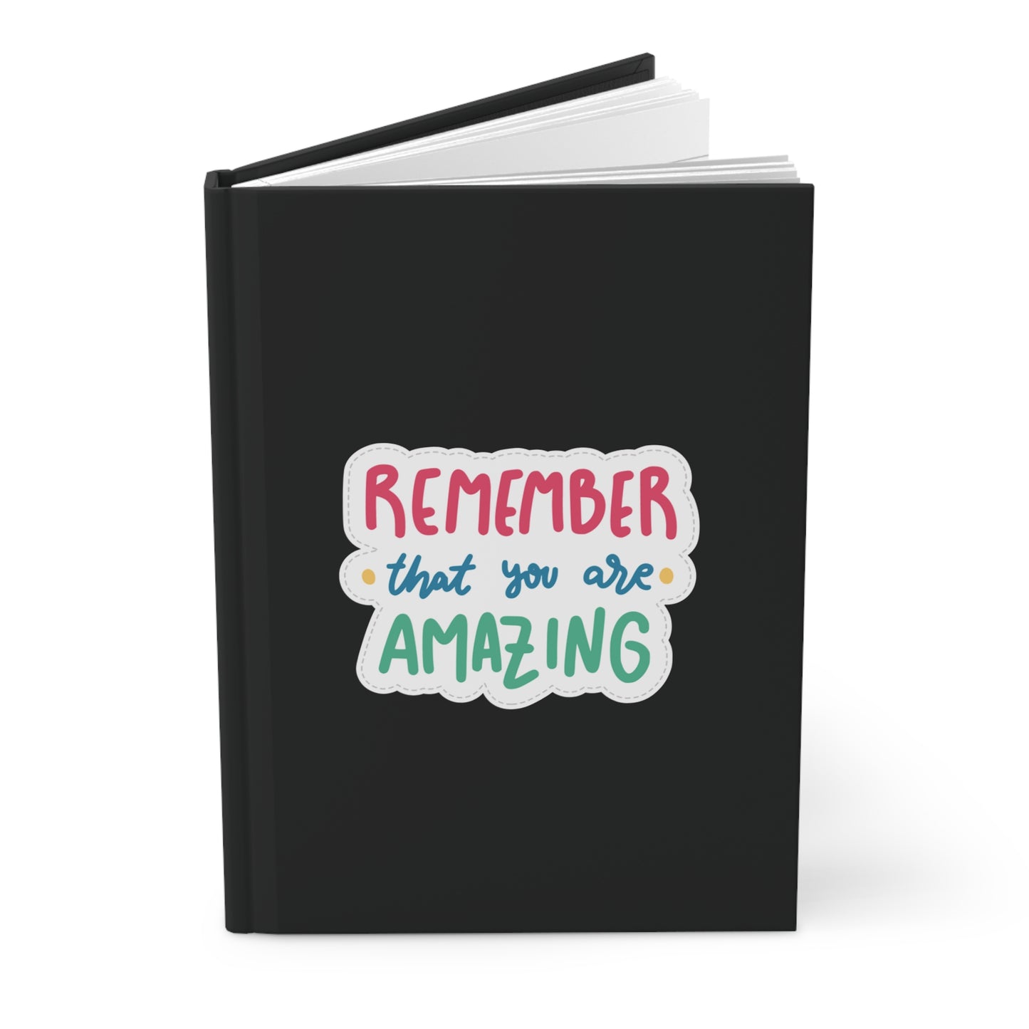 "Remember that you are Amazing" Hardcover Journal Matte