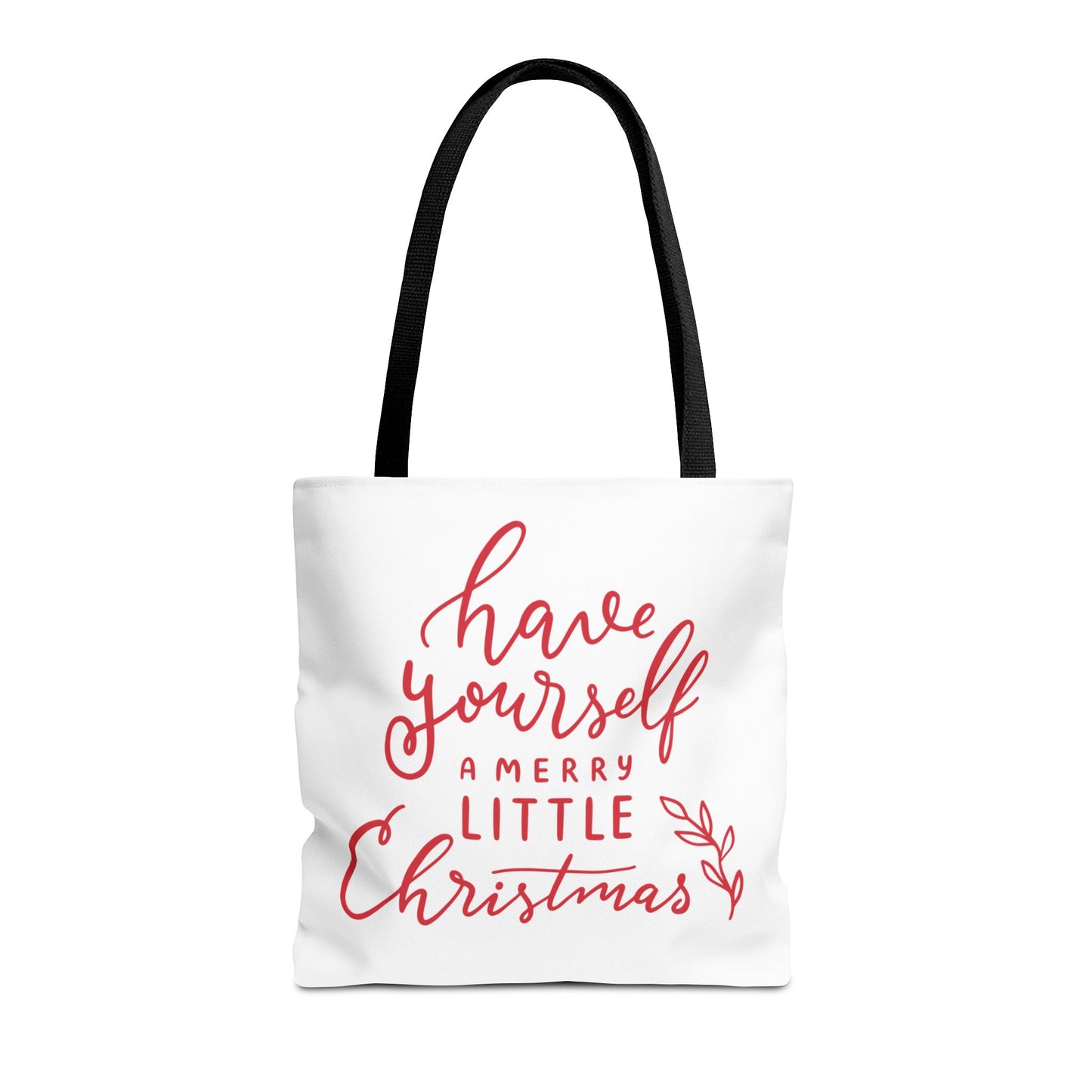 "Have Yourself a Merry Little Christmas" White Tote Bag