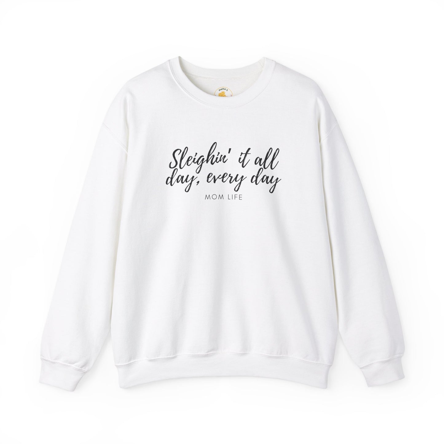 "Sleighin' it all day every day" Unisex Heavy Blend™ Crewneck Sweatshirt