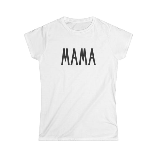 Mama - Women's Softstyle Tee