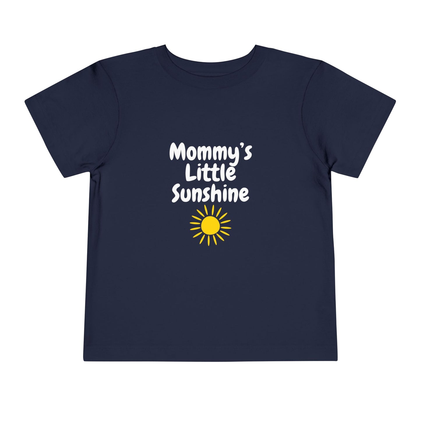 "Mommy's Little Sunshine" Toddler Short Sleeve Tee