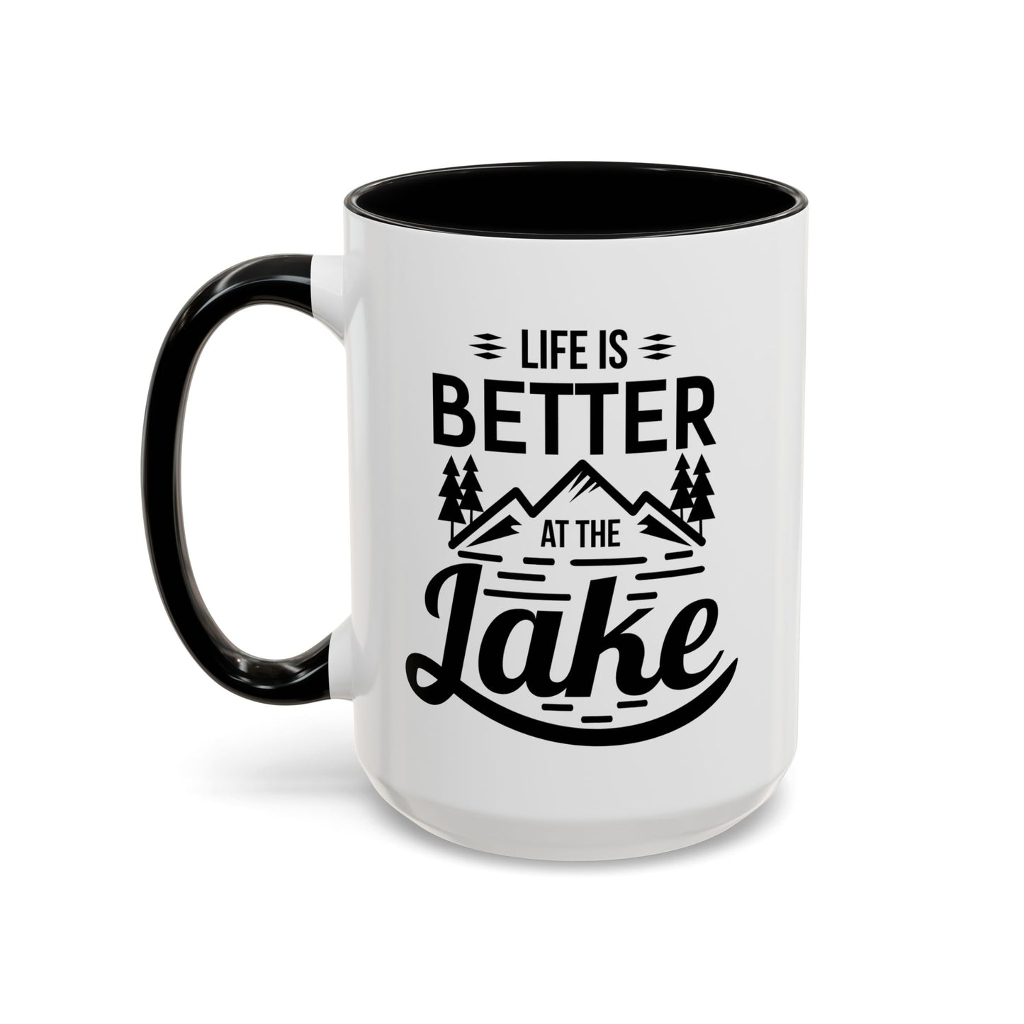 Life is Better at the Lake Coffee Mug