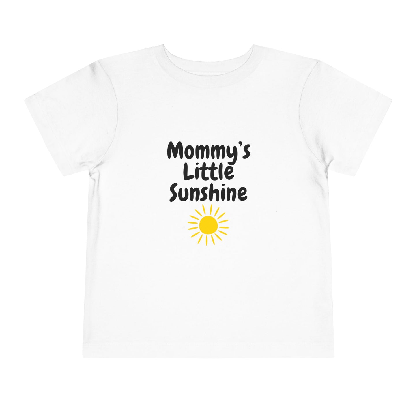 "Mommy's Little Sunshine" Toddler Short Sleeve Tee