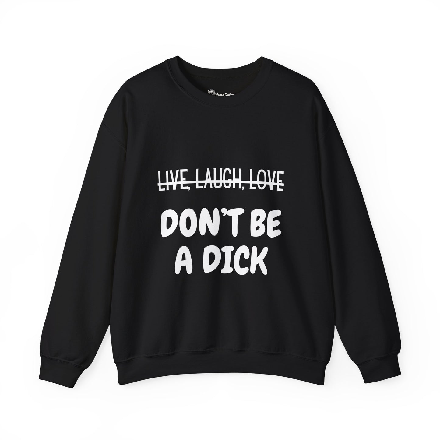 "Don't Be A Dick" Unisex Heavy Blend™ Crewneck Sweatshirt