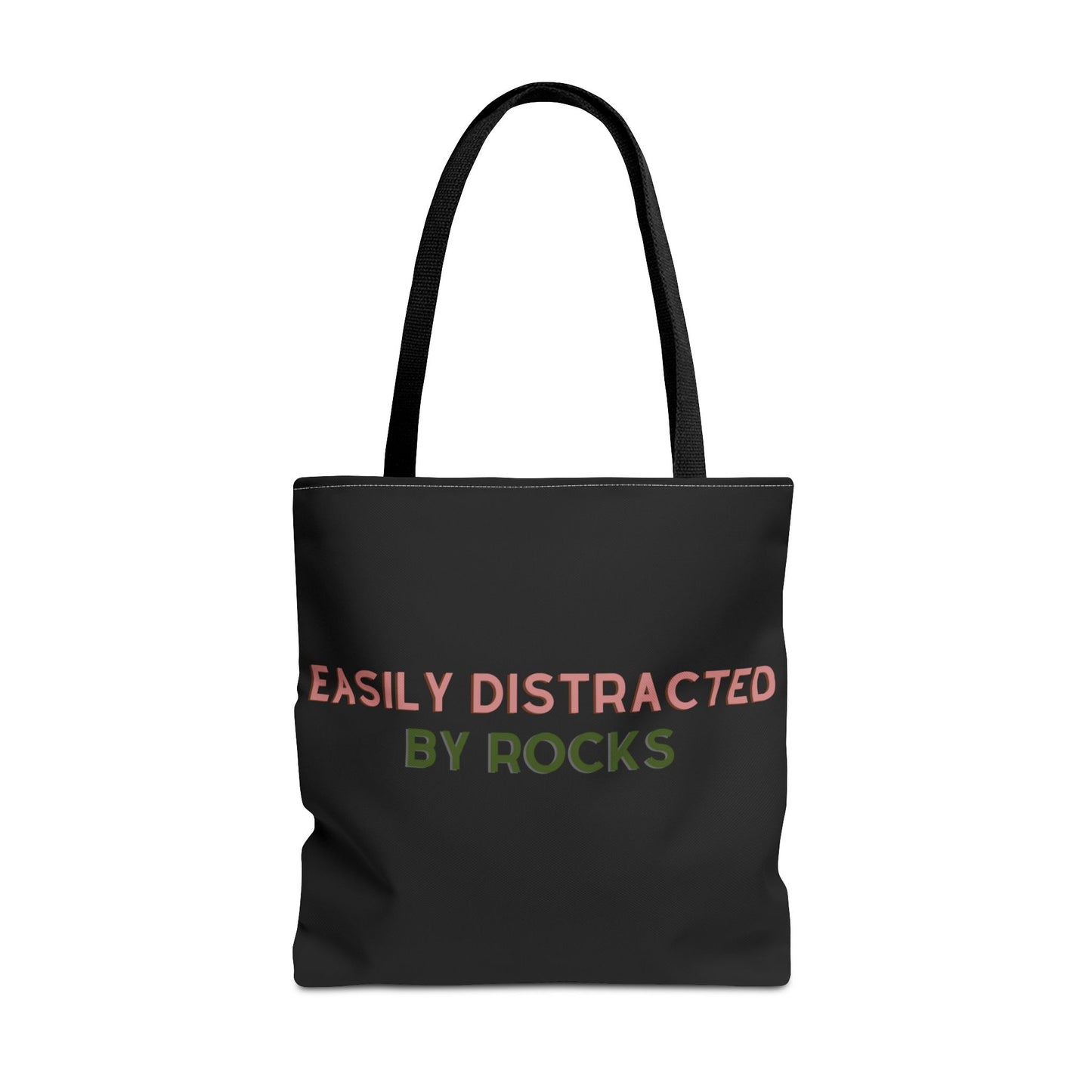 "Easily Distracted by Rocks" Tote Bag