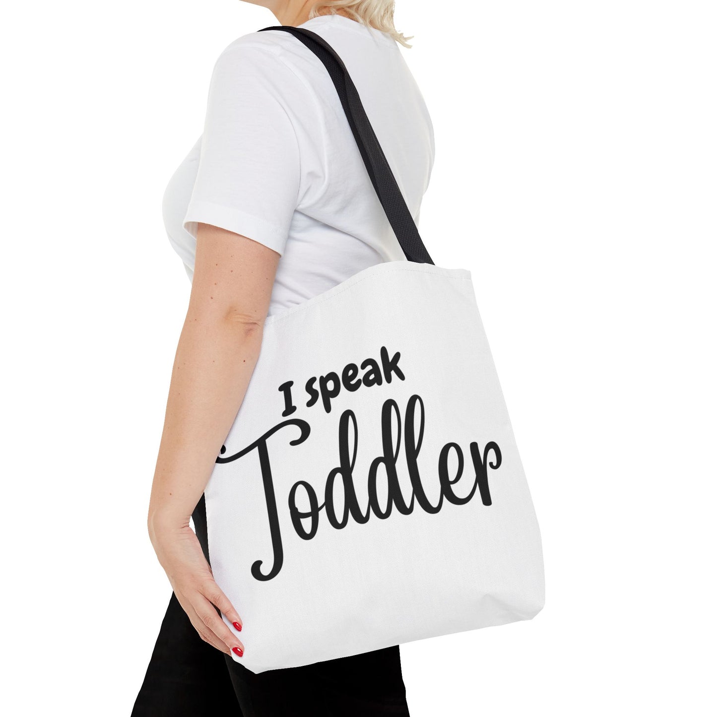 "I Speak Toddler" White Tote