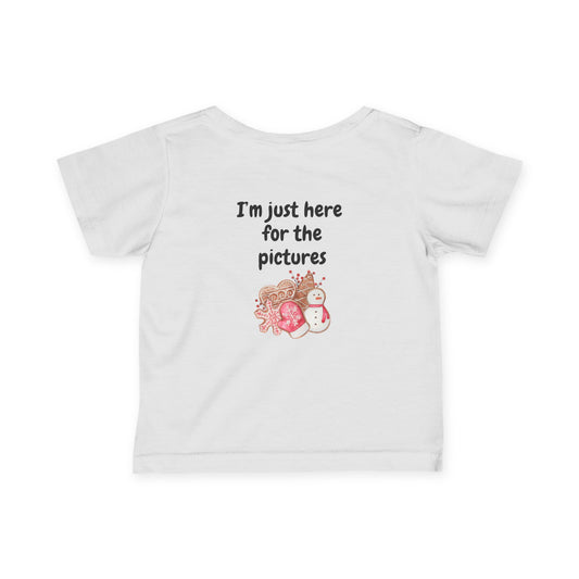 "Cookie Baking Crew - I'm Just Here for the Pictures" Infant Fine Jersey Tee