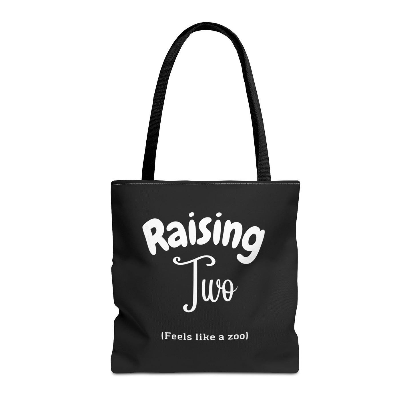 "Raising Two (Feels Like a Zoo)" Black Tote