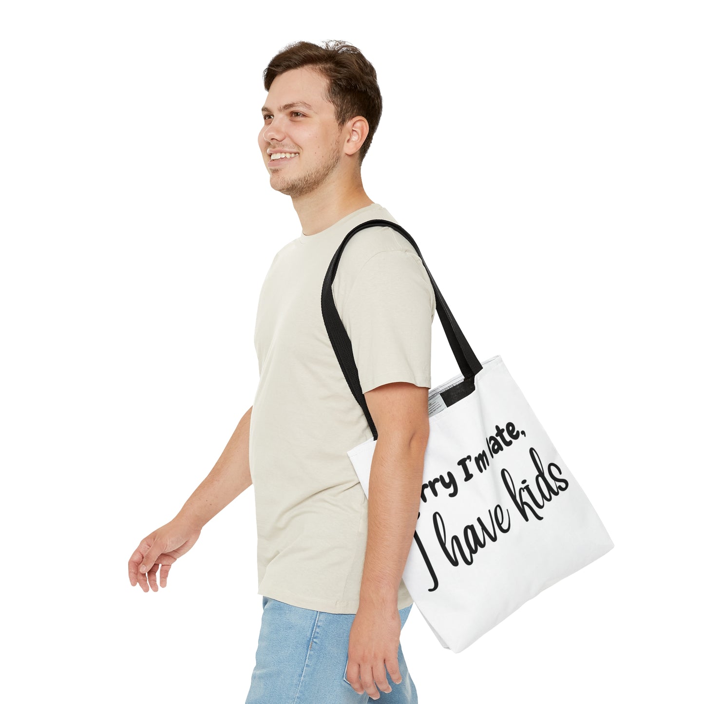 "Sorry I'm late, I have kids" White Tote Bag