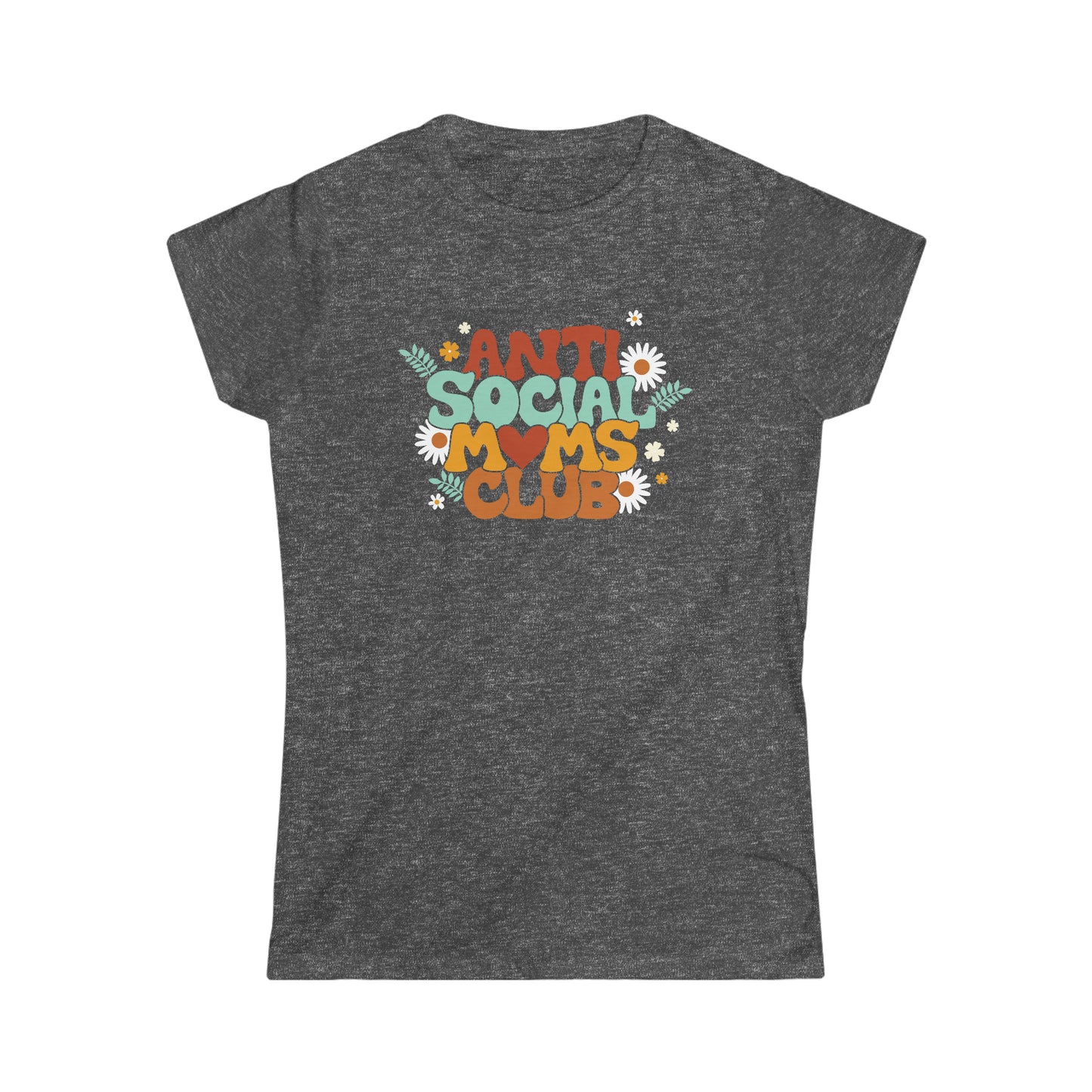 Anti Social Moms Club Women's Softstyle Tee