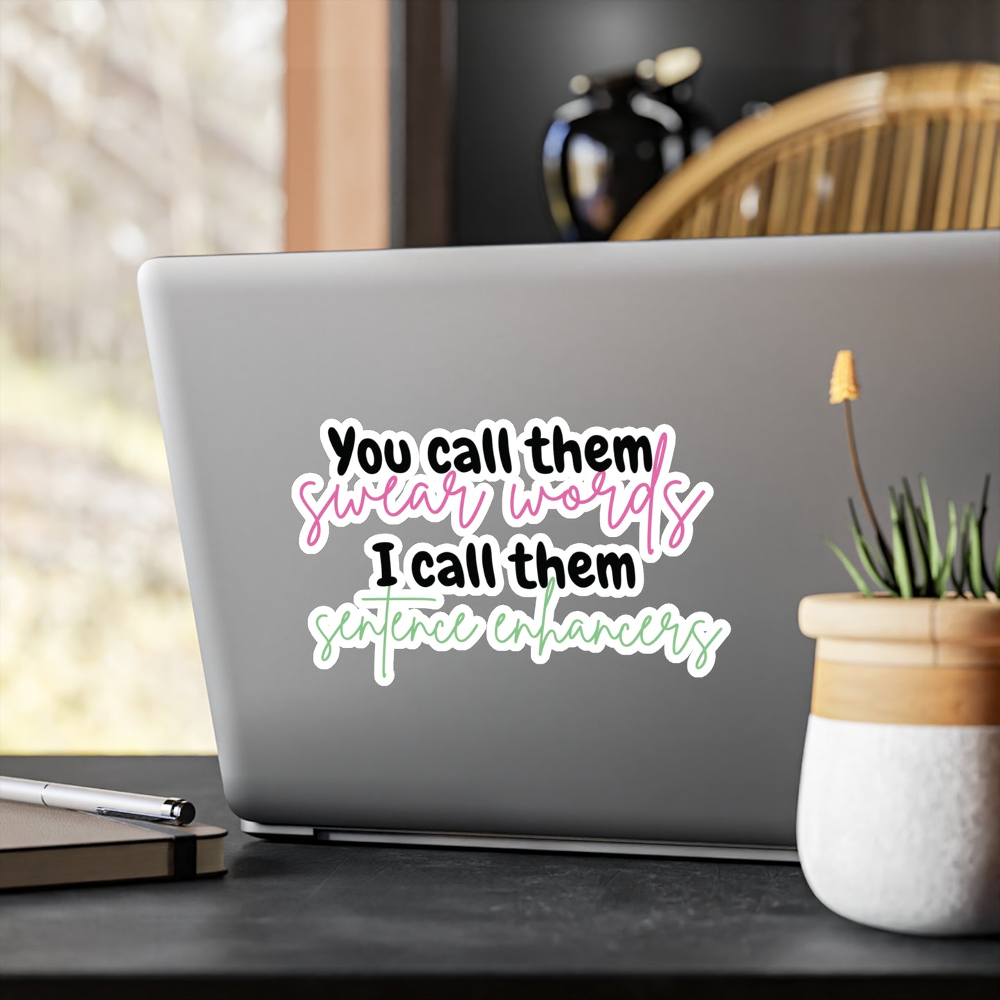 "You Call Them Swear Words" Kiss-Cut Vinyl Decal