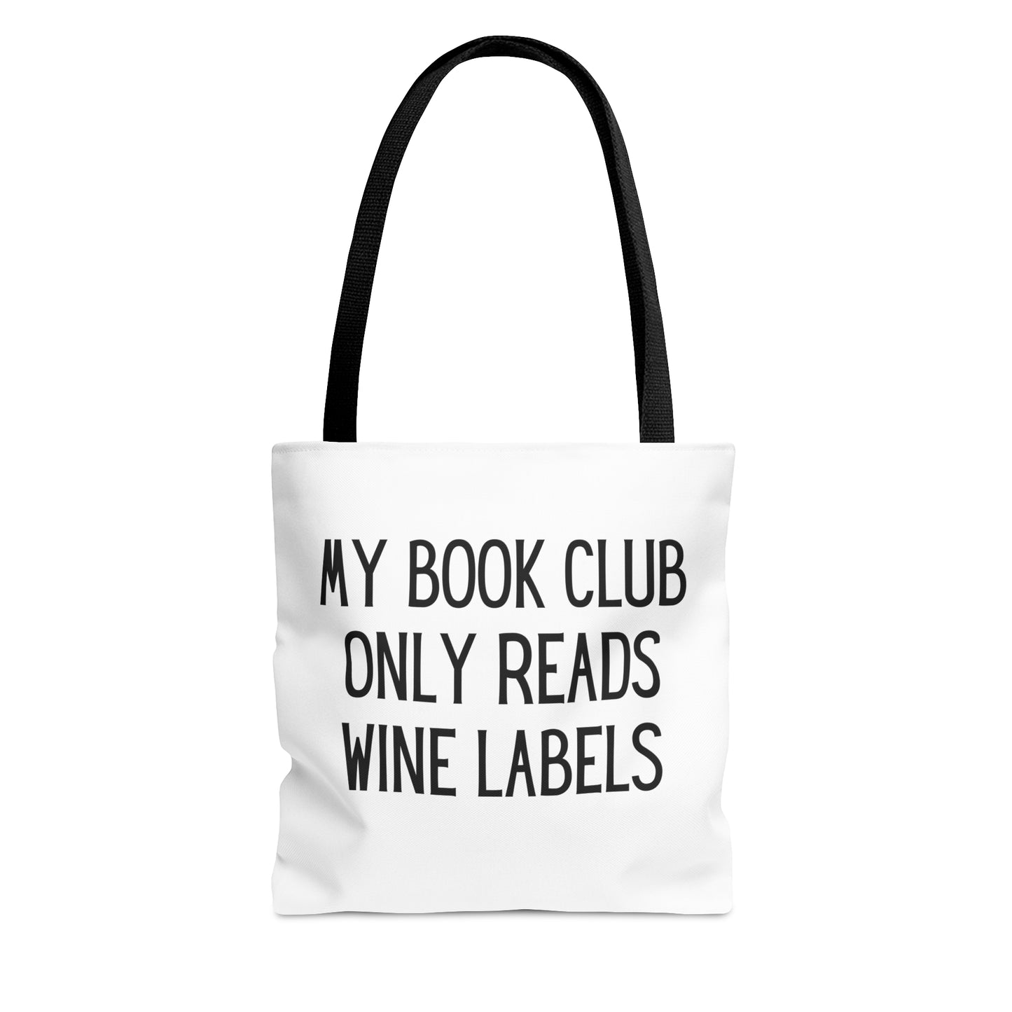 "My Book Club Only Reads Wine Labels" Tote Bag