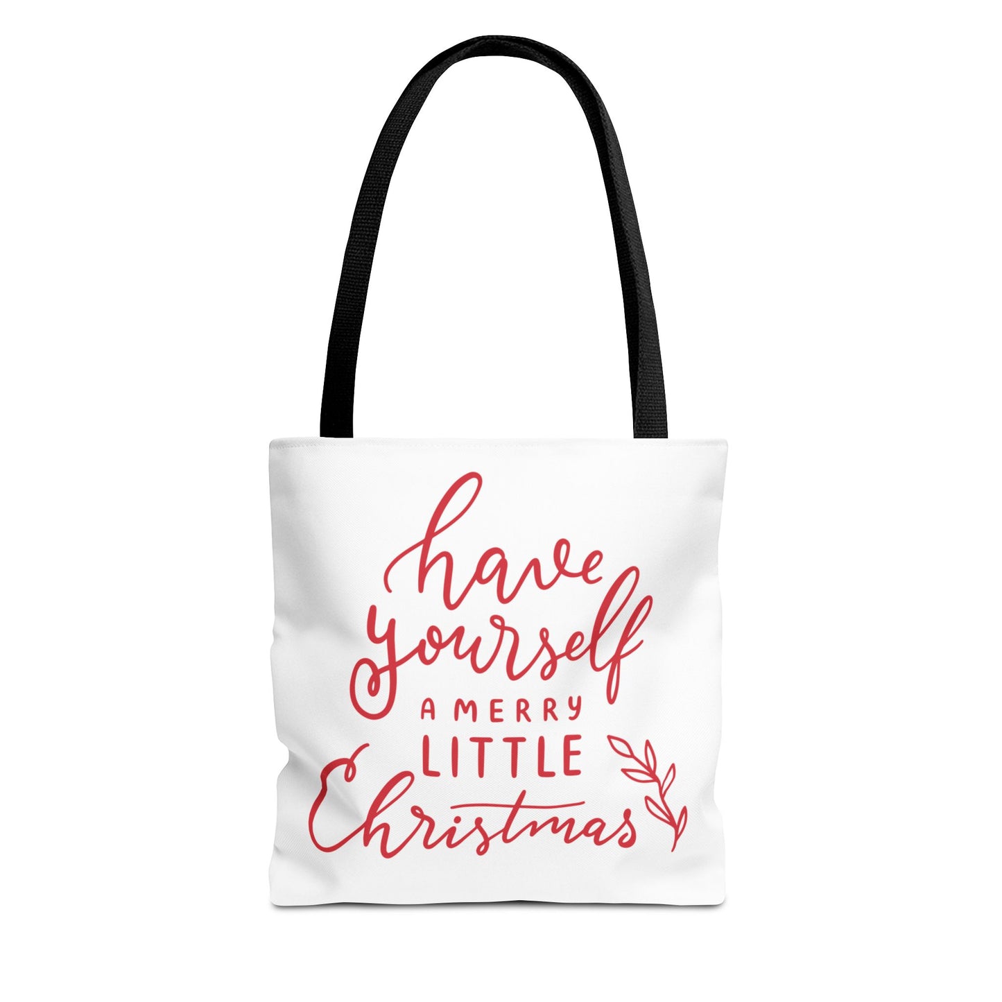 "Have Yourself a Merry Little Christmas" White Tote Bag