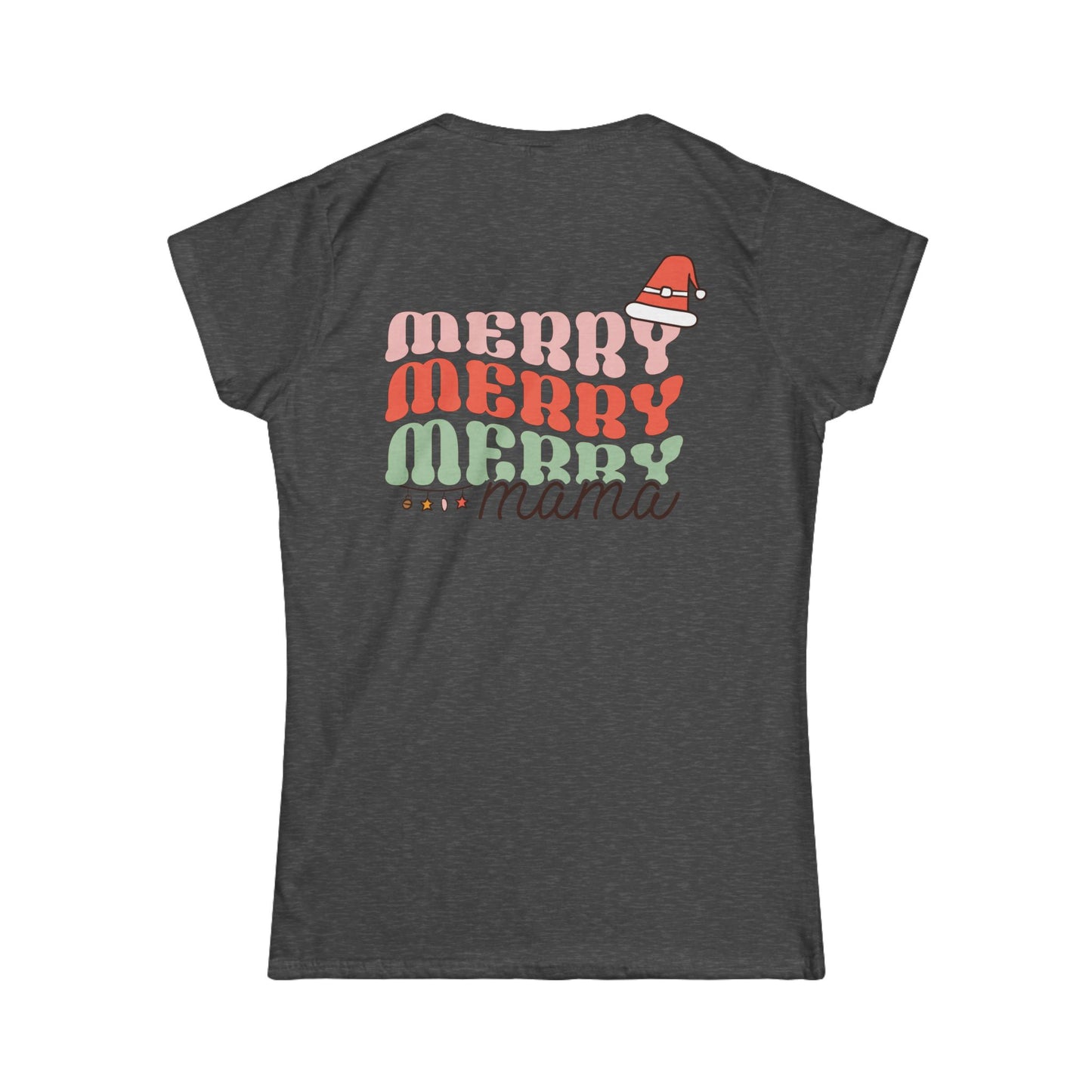 "Merry Mama" - Women's Softstyle Tee