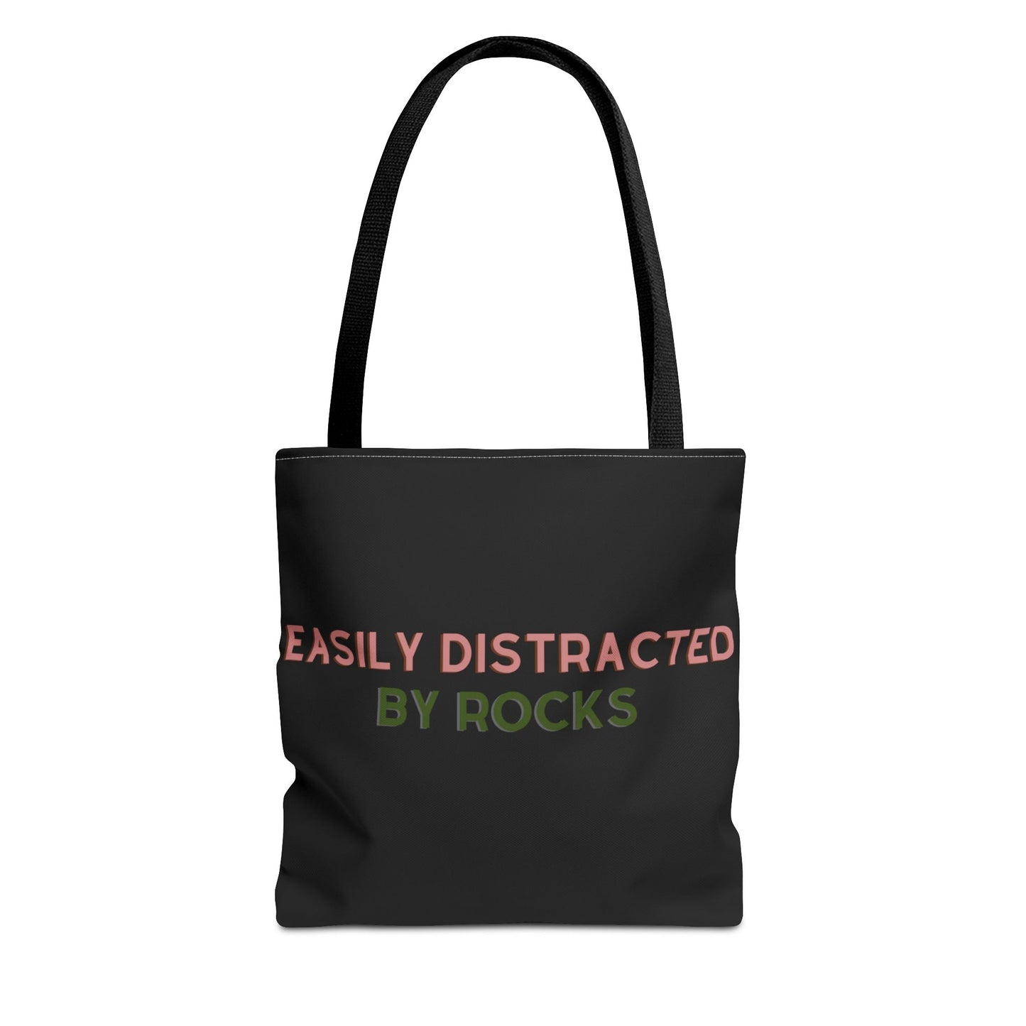 "Easily Distracted by Rocks" Tote Bag