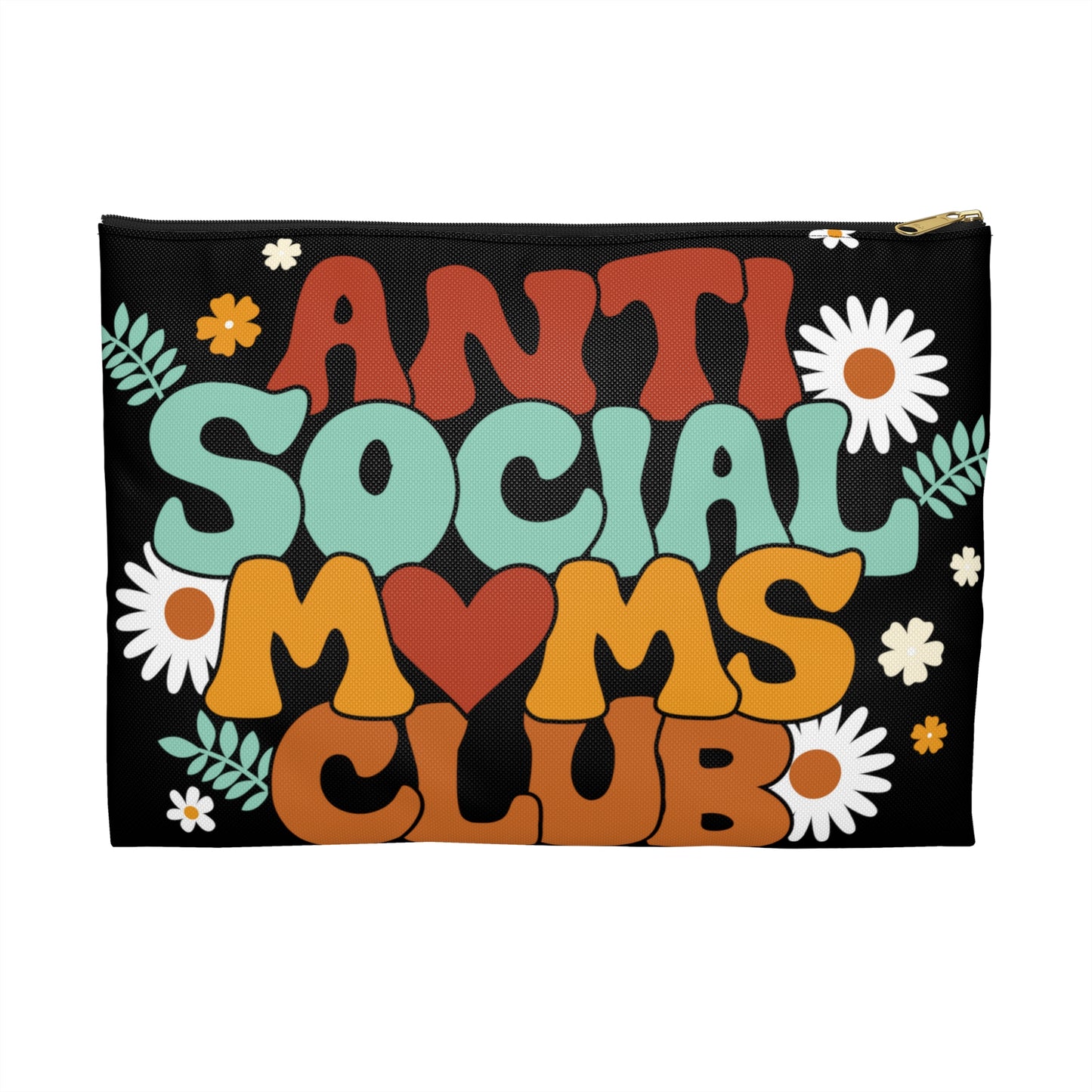 Anti Social Moms Club Accessory Pouch