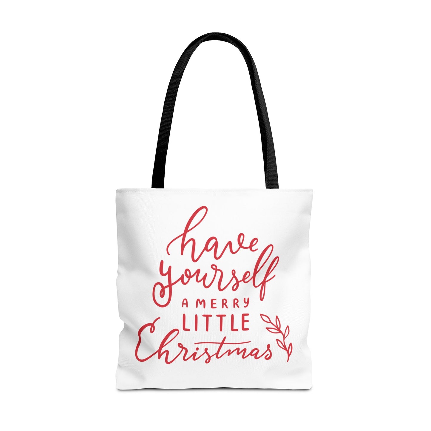 "Have Yourself a Merry Little Christmas" White Tote Bag