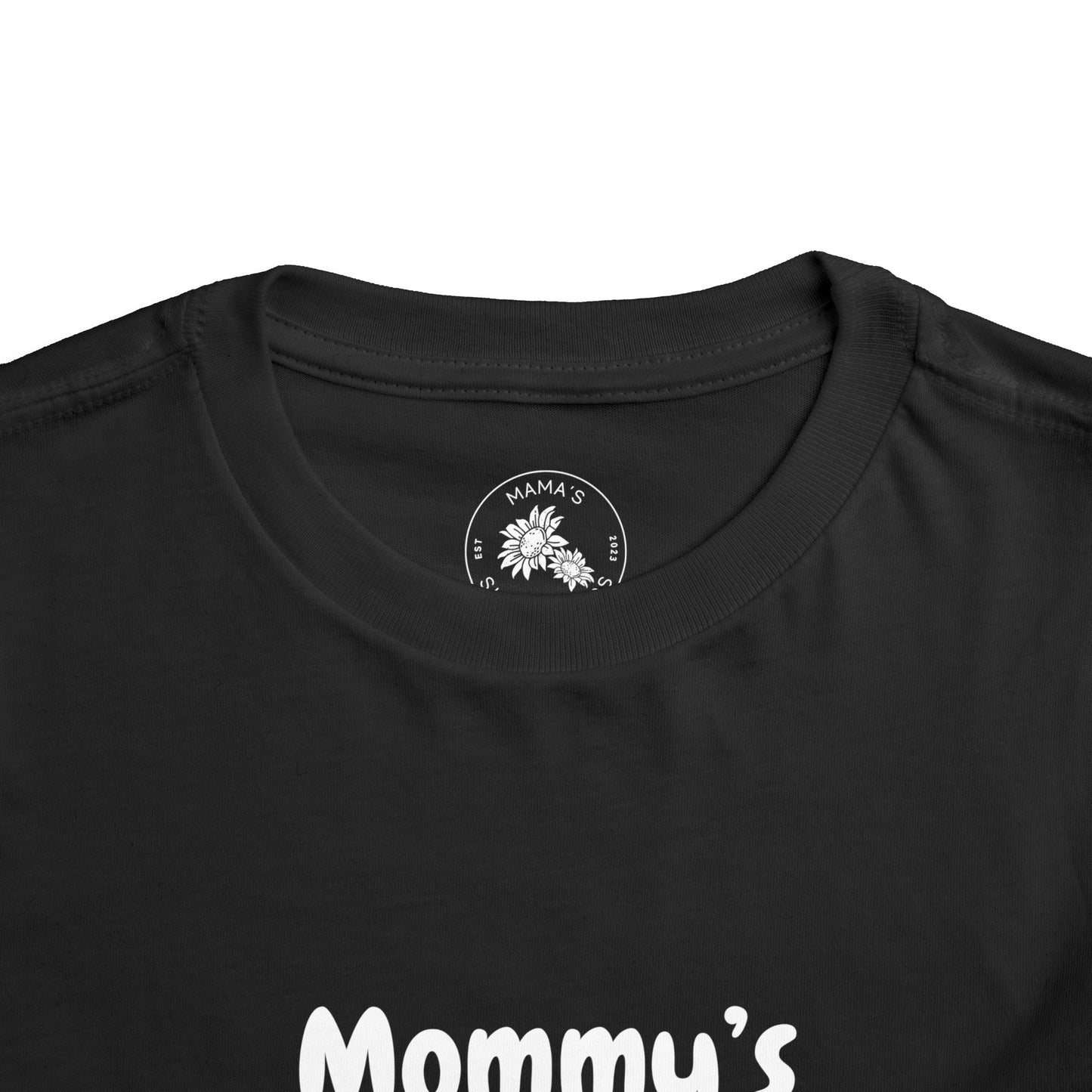 "Mommy's Little Sunshine" Toddler Short Sleeve Tee