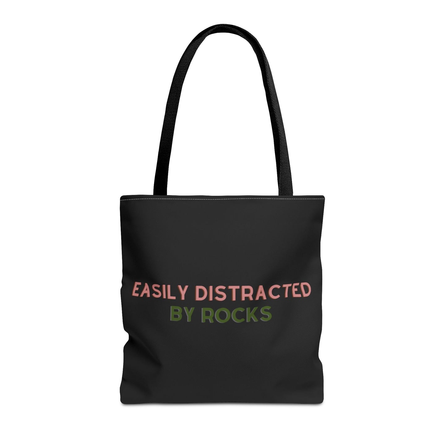 "Easily Distracted by Rocks" Tote Bag