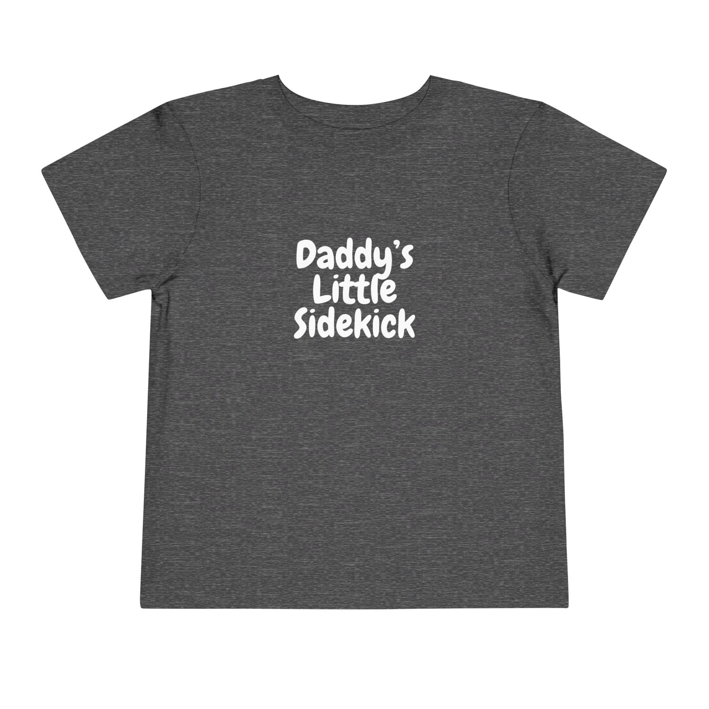 "Daddy's Little Sidekick" Toddler Short Sleeve Tee