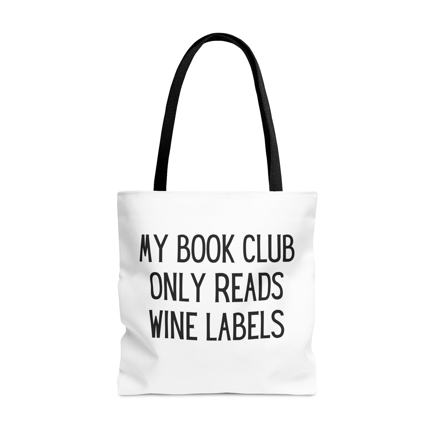 "My Book Club Only Reads Wine Labels" Tote Bag