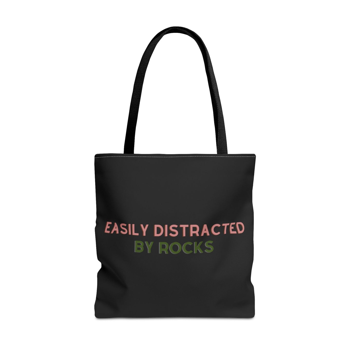 "Easily Distracted by Rocks" Tote Bag