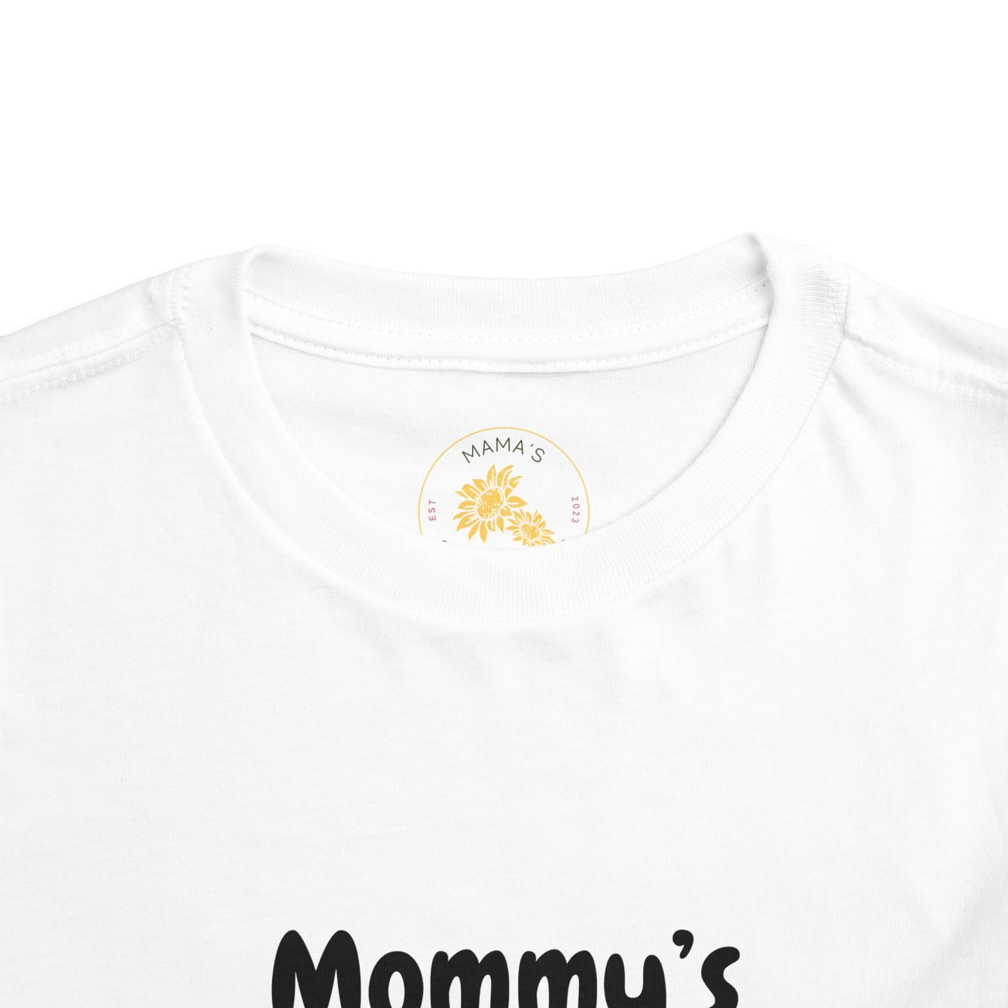 "Mommy's Little Sunshine" Toddler Short Sleeve Tee