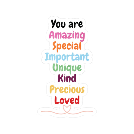 "You are Amazing, Special, Important, Unique, Kind, Precious, Loved" Red Kiss-Cut Vinyl Decal