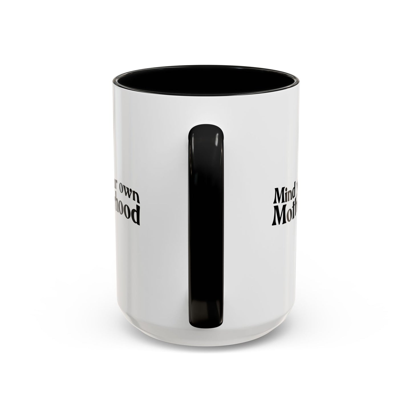 Mind Your Motherhood Coffee Mug