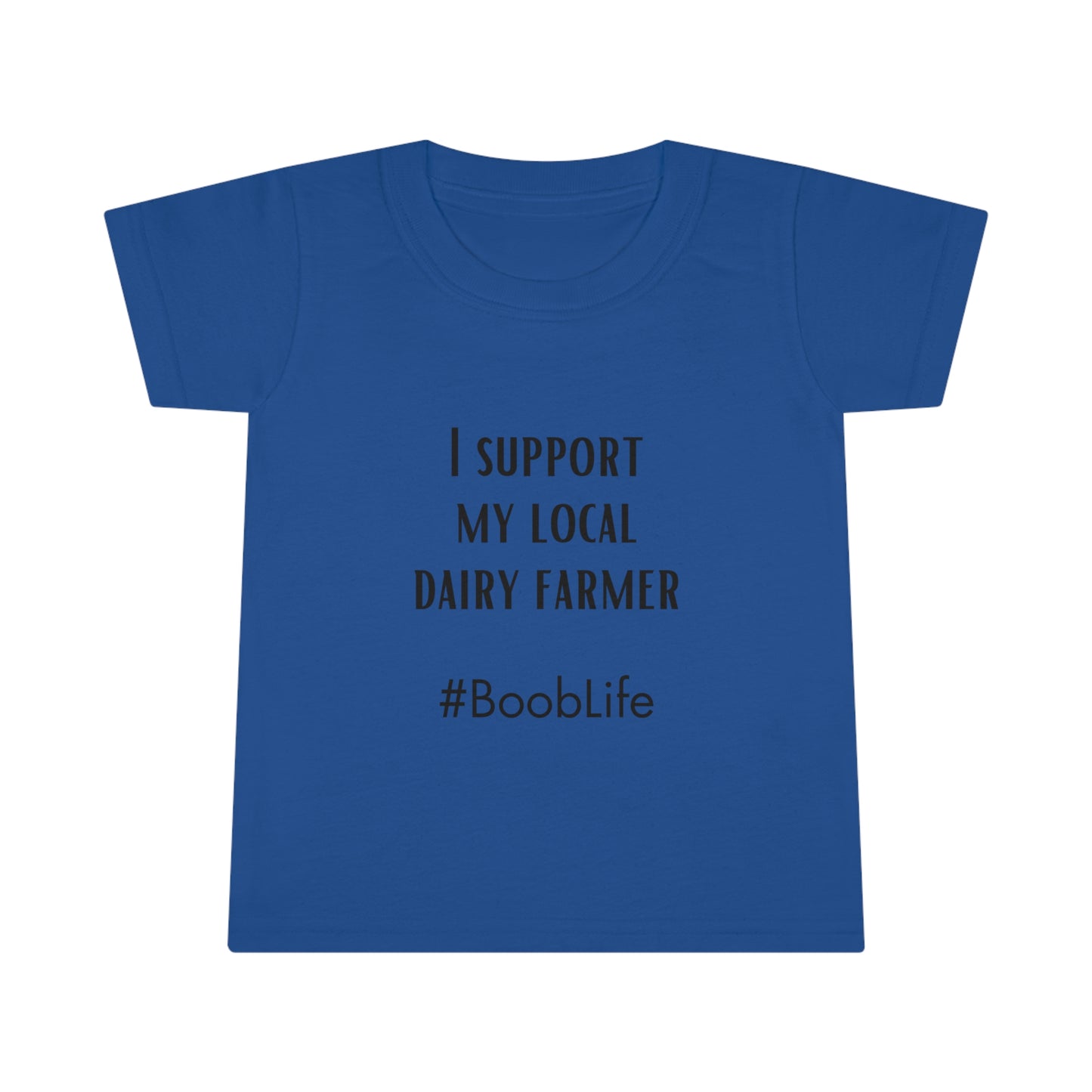 I Support My Local Dairy Farmer Toddler T-shirt