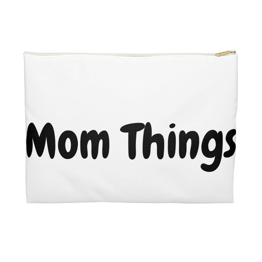 "Mom Things" White Accessory Pouch