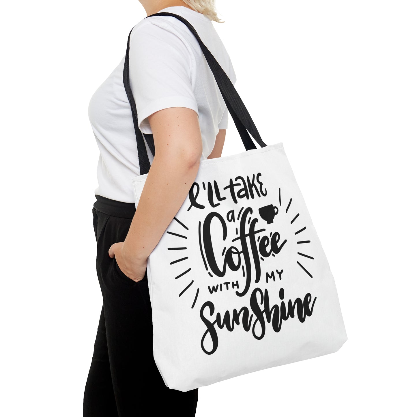 I'll Take a Coffee with my Sunshine - Tote Bag